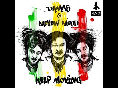 Mellow Mood & Damas - Keep Moving ft King Ital Rebel [Max RubaDub Remix]