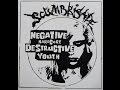 Scumbrigade Negative Hardcore Destructive Youth LP 2000 Full Album