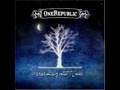 One Republic - Goodbye Apathy w/ Lyrics