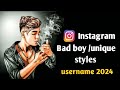 top 25 bad boy username || Instagram unique and styles name || Instagram username