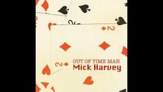 Out of Time Man - Mick Harvey (Sub.-Esp)