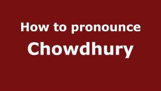 How to pronounce Chowdhury