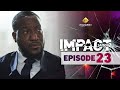 Série - Impact - Saison 2 - Episode 23 - VOSTFR