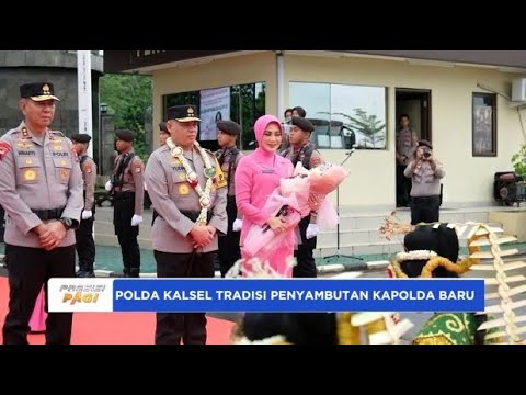 POLDA KALSEL TRADISI PENYAMBUTAN KALSEL YANG BARU IRJEN POL ROSYANTO YUDHA HERMAWAN