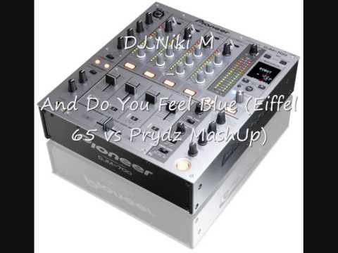 DJ Niki M - "And Do You Feel Scared" vs "Blue" Mix