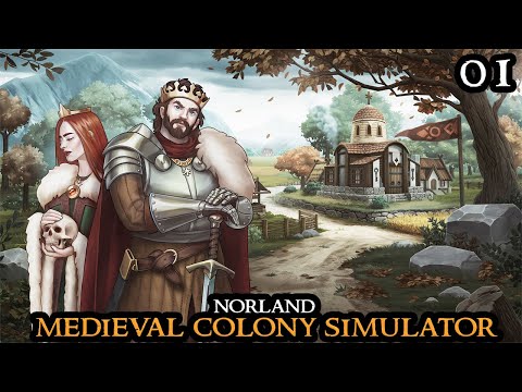 NORLAND - A FANTASTIC Start - Medieval Colony Simulation Rimworld-Like || Part 01