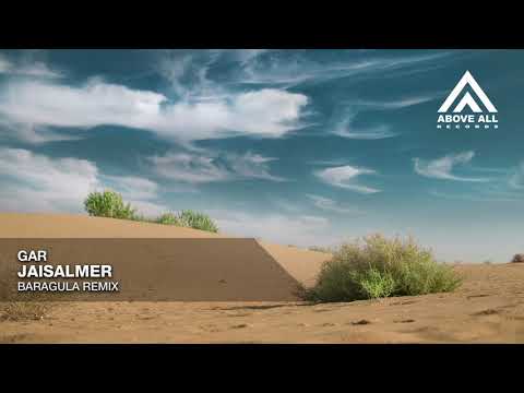 GAR - Jaisalmer (Baragula Remix)