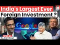 India S Largest Foreign Investment Google S 15B AI Hub Explained StudyIQ IAS English