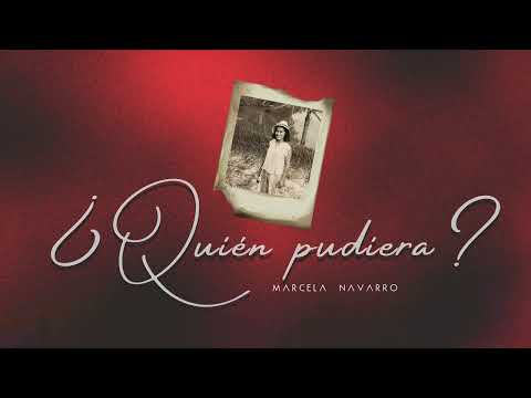 Marcela Navarro - Quién pudiera (Letra)
