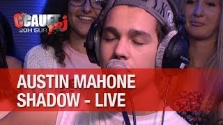 Austin Mahone - Shadow - Live - C&#39;Cauet sur NRJ