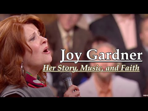 Joy Gardner's Life & Legacy | Gaither Homecoming Gospel Singer