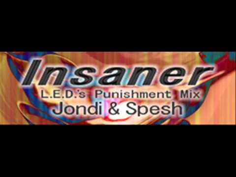 Jondi & Spesh - Insaner (L.E.D.'s Punishment Mix) [HQ]