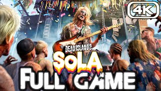 DEAD ISLAND 2 SOLA DLC Gameplay Walkthrough FULL GAME (4K 60FPS) No Commentary