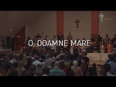 O, Doamne mare, cand privesc eu lumea - video