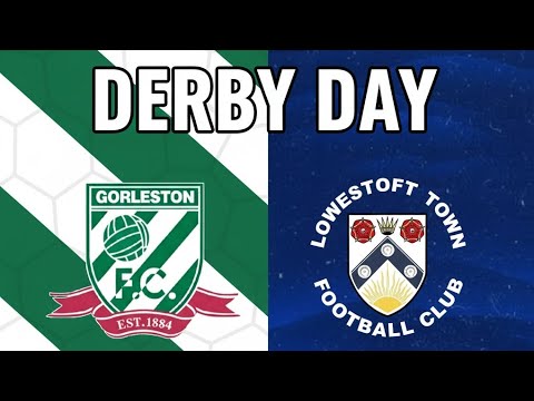 Gorleston FC vs Lowestoft Town FC | Local Dery | East Coast Derby | Isthmian League | Non League |
