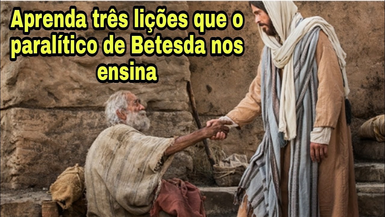 Lições aprendidas com o paralítico de Betesda