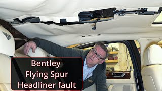 Bentley flying spur sagging headliner removal and repair. Auto upholstery