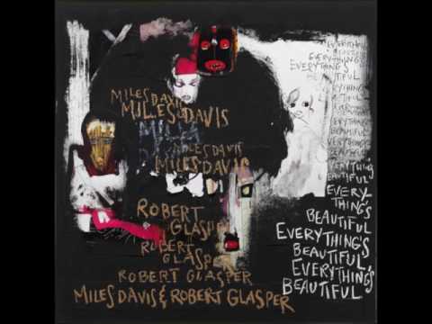 Song for Selim (feat. King) - Miles Davis & Robert Glasper