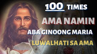 Download lagu 100 Times Ama Namin, Aba Ginoong Maria, Luwalhati sa Ama - NON STOP mp3 Download lagu 100 Times Ama Namin, Aba Ginoong Maria, Luwalhati sa Ama - NON STOP mp3