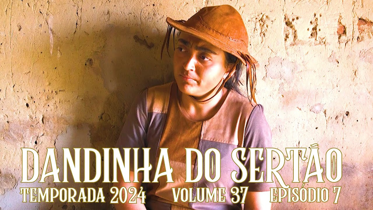 Dandinha do Sertão episódio 7