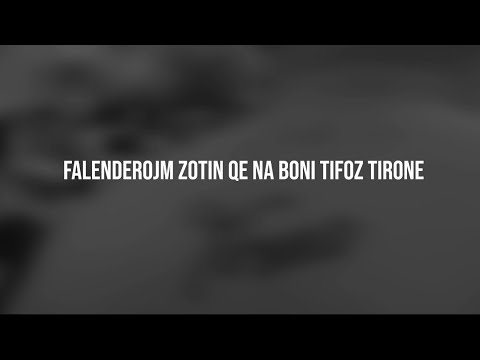Tirona Fanatics - Ne Rruget e Lagjes Sime (Ne Jemi TIRONA)