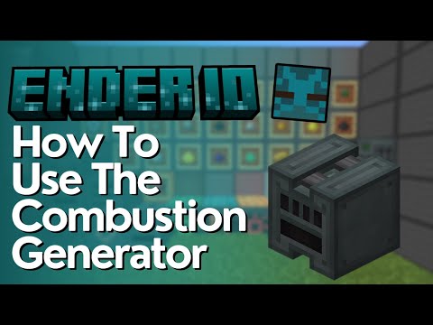 Combustion Generator Tutorial - EnderIO