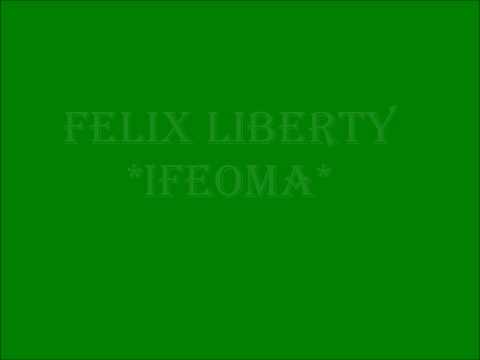 Felix Liberty - Ifeoma