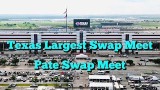 Texas' Largest Swap Meet - Pate Swap Meet