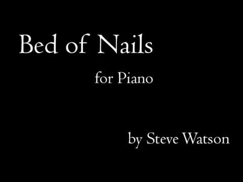 Bed of Nails - for Piano, by Steve Watson