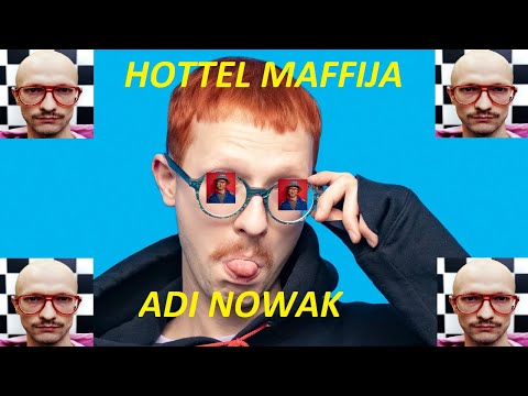 Hotel Maffija 2 ale tylko Adi Nowak