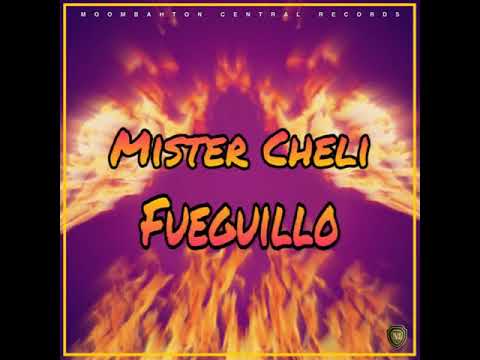 Mister Cheli - Fueguillo