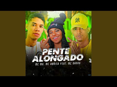 Pente Alongado (feat. Mc Danny)