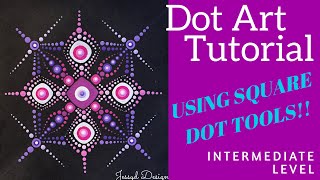 DOT ART TUTORIAL - using square dotting tools
