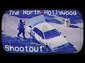 The Story & Footage of LA's Most Infamous Heist Gone Wrong