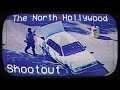 The Story Footage Of LA S Most Infamous Heist Gone Wrong