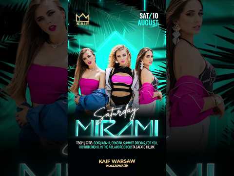 August 10th, 2024 - Mirami @ Kaif Events Club (Warsaw, Poland)! Welcome! 😘 | #mirami #party #girls