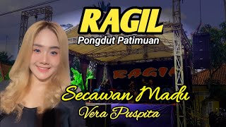 Download lagu SECAWAN MADU - VERA PUSPITA  - RAGIL PONGDUT mp3