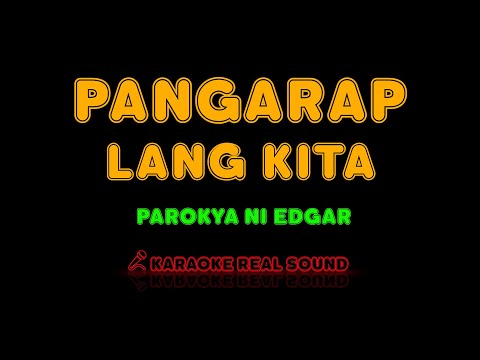 Parokya ni Edgar - Pangarap Lang Kita [Karaoke Real Sound]
