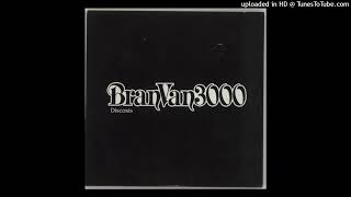 Bran Van 3000 &quot;Dare I Say&quot; (English with no French, from UK promo of Discosis)