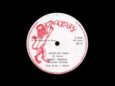 Robert Emanuel & Ranking Simeon - Never Get Away