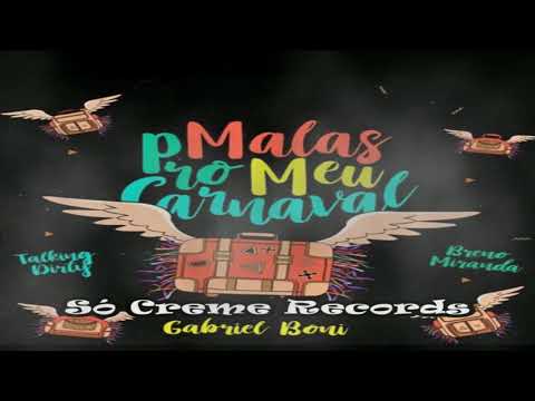 Gabriel Boni, Talking Dirty, Breno Miranda - Malas Pro Meu Carnaval (Extended Mix)