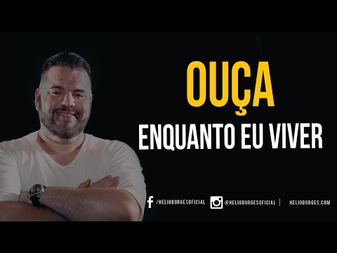 Hélio Borges - Enquanto eu viver