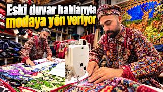 Eski duvar halıları terzinin elinde kıyafete dönüşüyor
