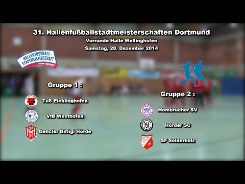 31. Hallenfußballstadtmeisterschaft Dortmund Halle Wellinghofen Teil 2
