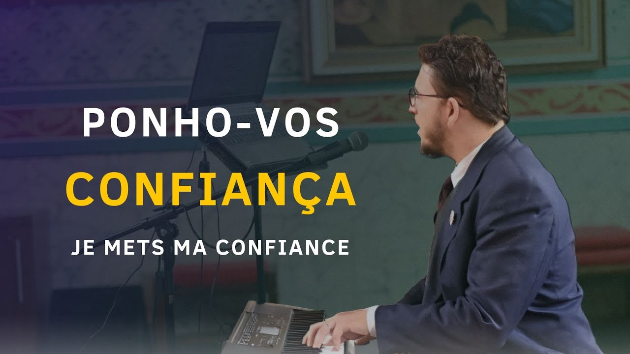Ponho-Vos Confiança | Je Mets Ma Confiance | Uma prece a Nossa Senhora!