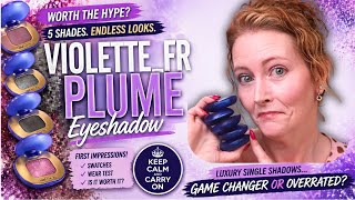 £33 Each?! Violette_FR Plume Eyeshadows… Worth It or Overpriced?