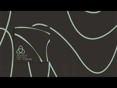 #RoMinimal | Intaresu Podcast 195 - Steloo