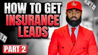 How To Get Insurance Leads (Part 2) w/ Prince Donnell