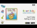 Lullaby Renditions of Elvis - Can't help falling in love