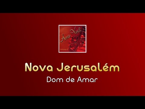 Igreja Batista Nova Jerusalém - Dom de Amar (Ao Vivo)